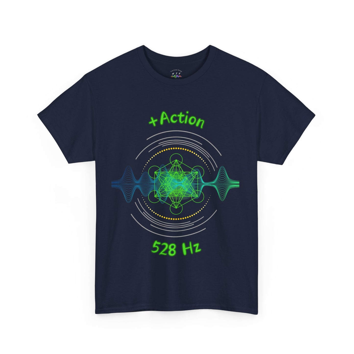 528 Hz +Action (W1) T-Shirt